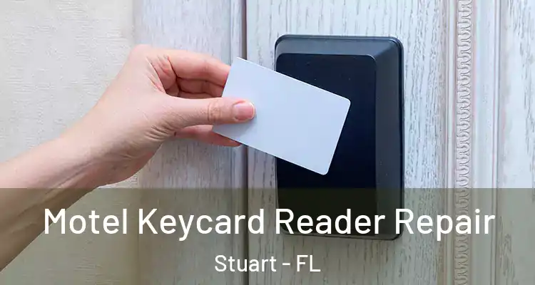  Motel Keycard Reader Repair Stuart - FL